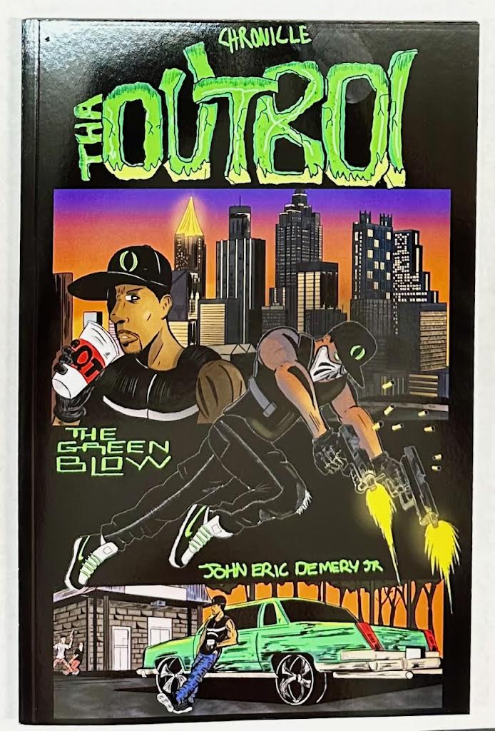 Chronicle Tha Outboi: The Green Blow