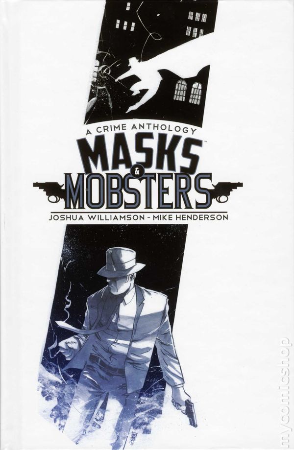 Masks & Mobsters Hardcover Volume 01 (Mature)