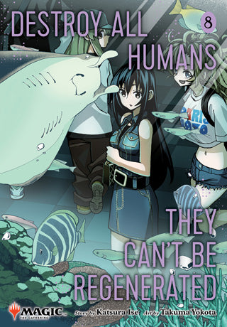 Destroy All Humans They Can't Be Regenerated MTG Manga GN Vol 08