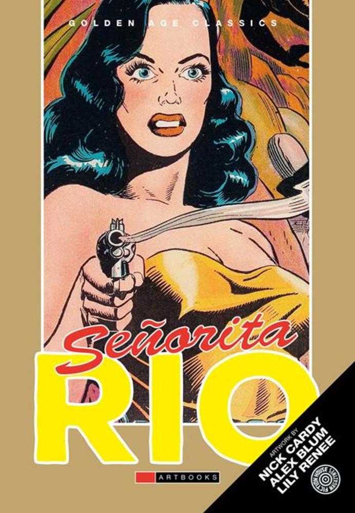 Golden Age Classics Senorita Rio Hardcover Volume 01