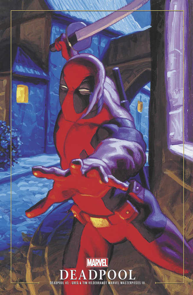 Deadpool (2024) #3 Greg And Tim Hildebrandt Deadpool Marvel Masterpieces III Variant