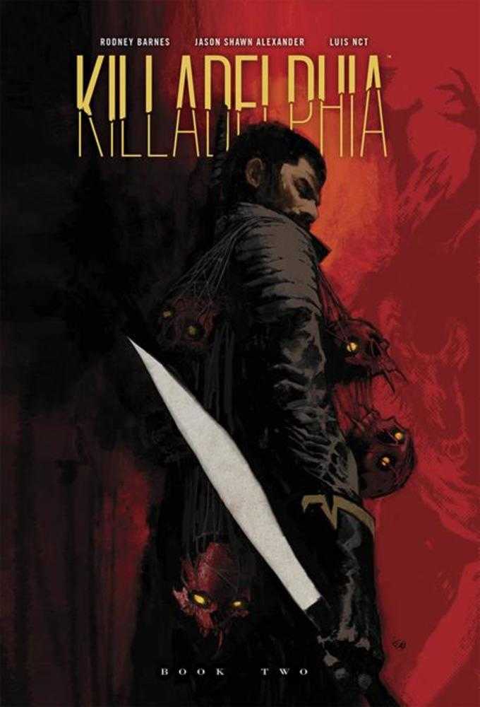 Killadelphia Deluxe Edition Hardcover Volume 02 (Mature)