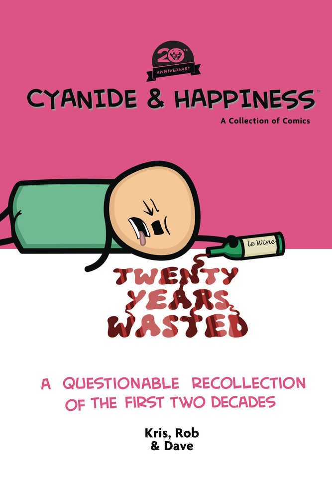 Cyanide & Happiness 20 Years Wasted TPB First Two Decades (Mature)