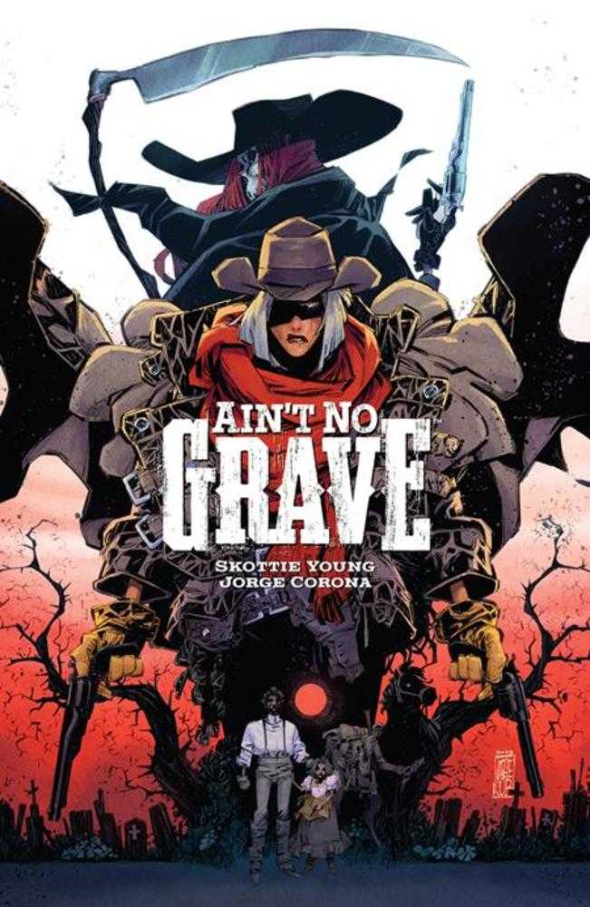 Aint No Grave TPB Jorge Corona