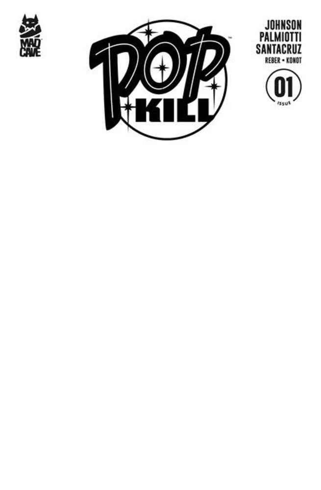 Pop Kill #1 (Of 4) Variant (2nd Print) Cover B Blank Variant (Mature)