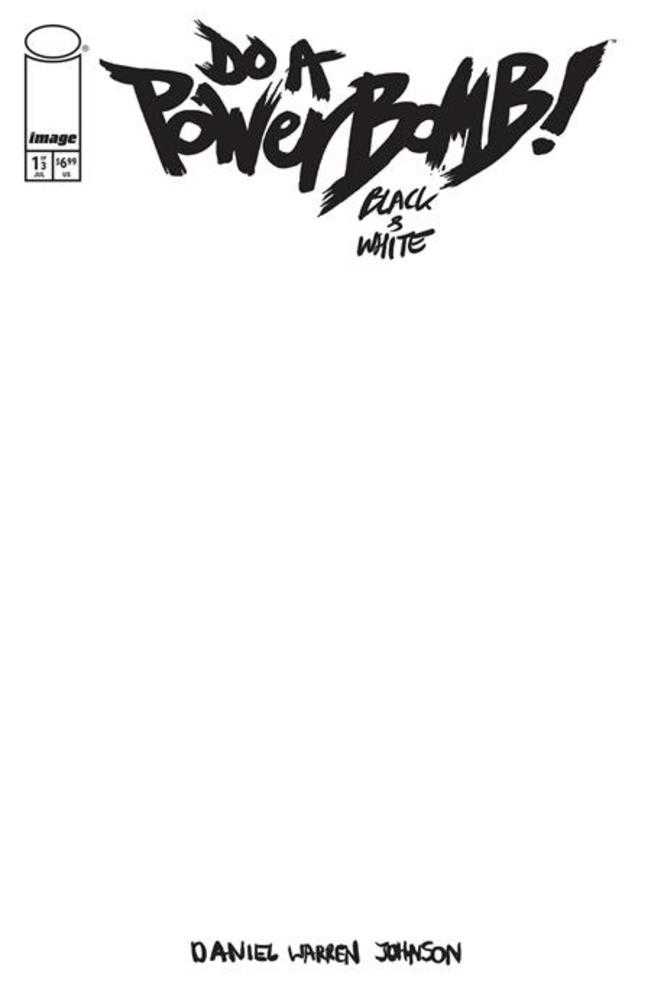 Do A Powerbomb Black And White #1 (Of 3) Cover F Blank Sketch Variant