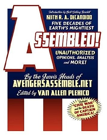 Assembled!: Five Decades of Earth's Mightiest Unauthorized Opinions, Analysis, and More! Softcover