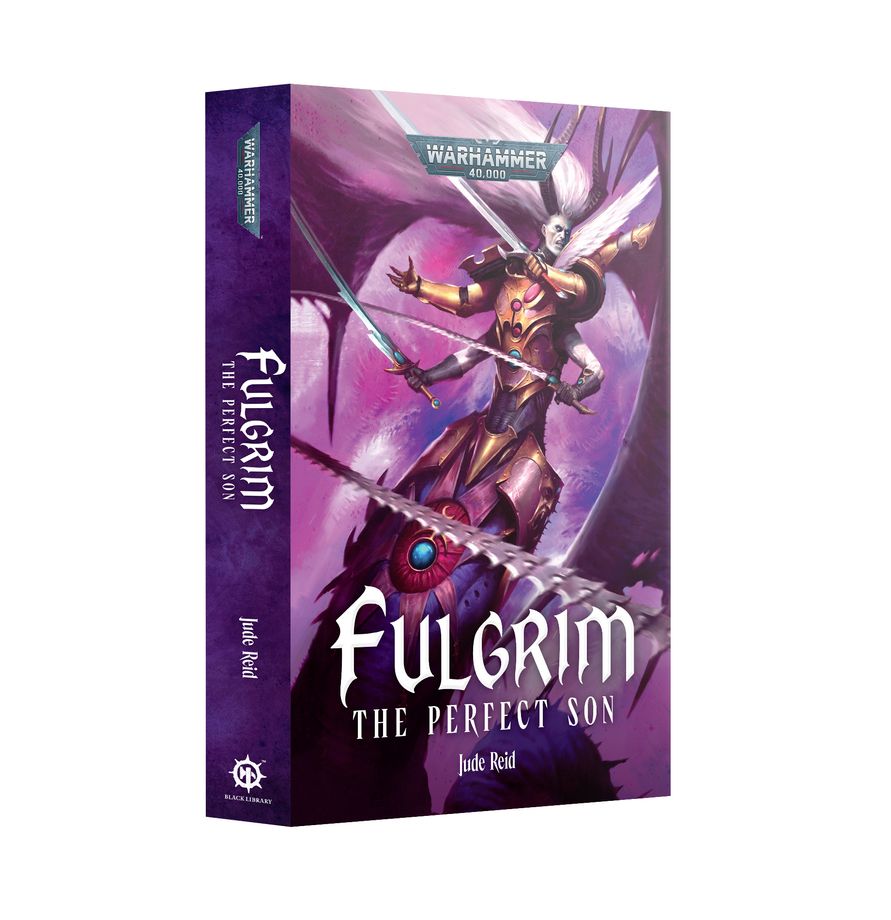 Warhammer 40K: Fulgrim – The Perfect Son (Paperback)