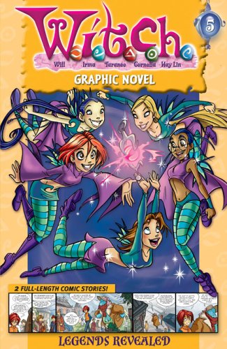 Witch Graphic Novel Book 05 Legends Revealed