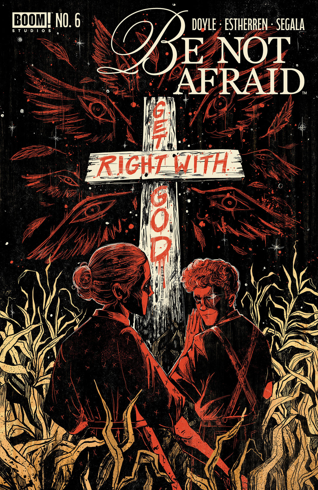 Be Not Afraid #6 B Variant (Dressed, Gallagher)