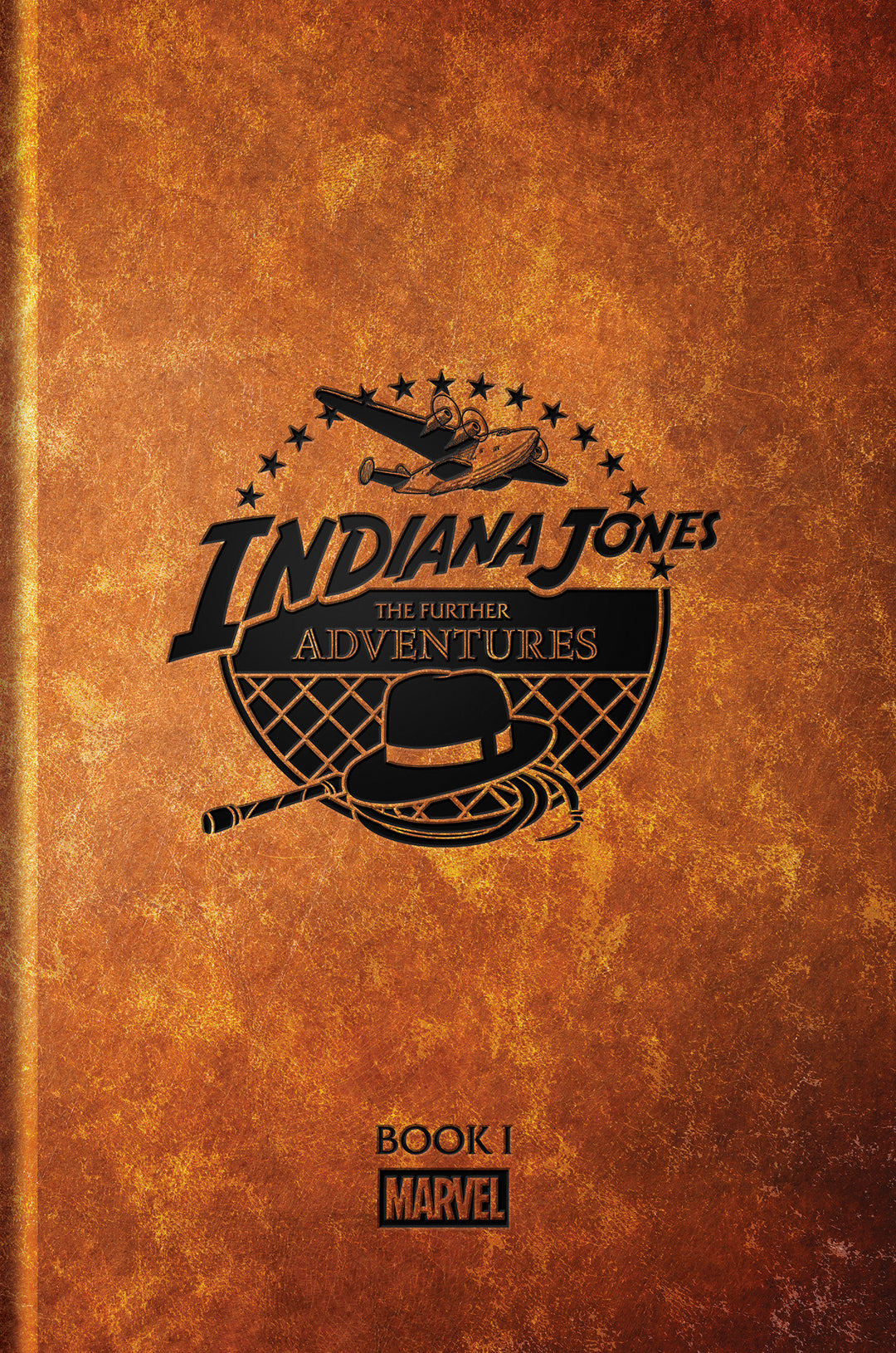 Indiana Jones: The Further Adventures Book I Hardcover