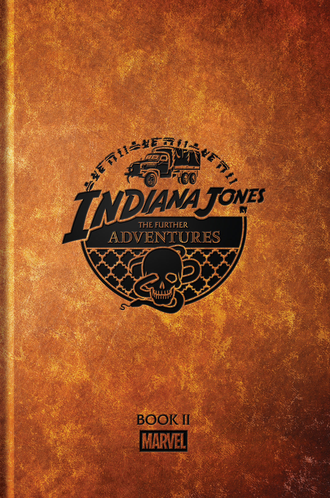 Indiana Jones: The Further Adventures Book II Hardcover