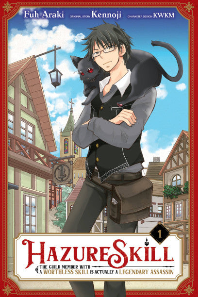 Hazure Skill Vol 01 (Manga) the Guild Member with Worthless Skill is Actually a Legendary Assassin Vol 01 (Manga)