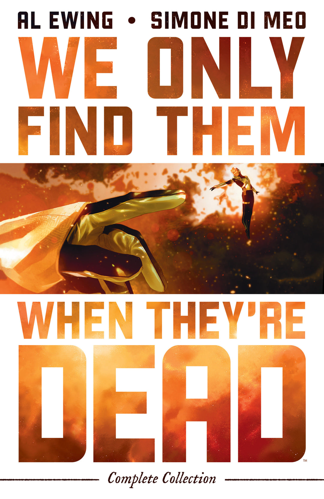 We Only Find Them When They're Dead TPB Complete Collection