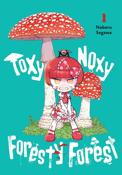 Toxy Noxy Foresty Forest Graphic Novel Volume 01