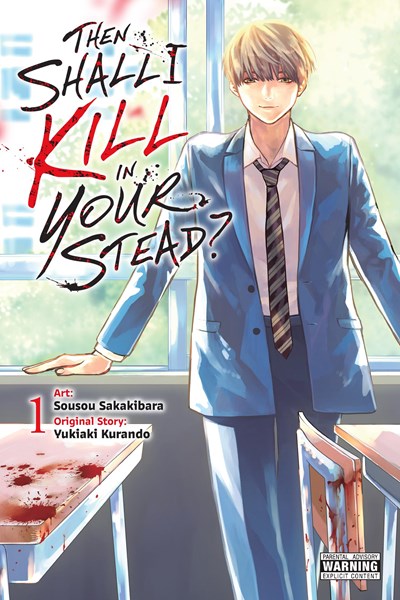 Then Shall I Kill in Your Stead Volume 01