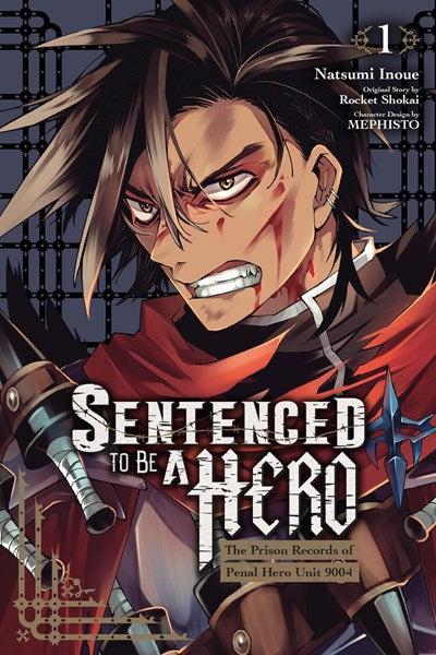 Sentenced to Be a Hero Vol. 1 (manga): The Prison Records of Penal Hero Unit 9004