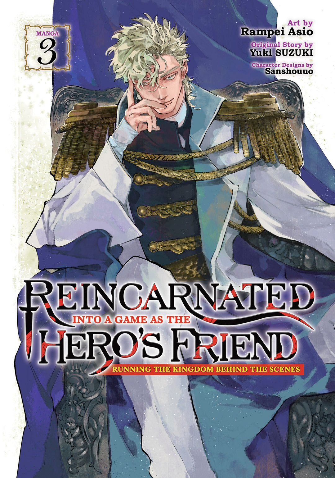 Reincarnated Into A Game As The Hero's Friend Running The Kingdom Behind The Scenes (Manga) Volume 03