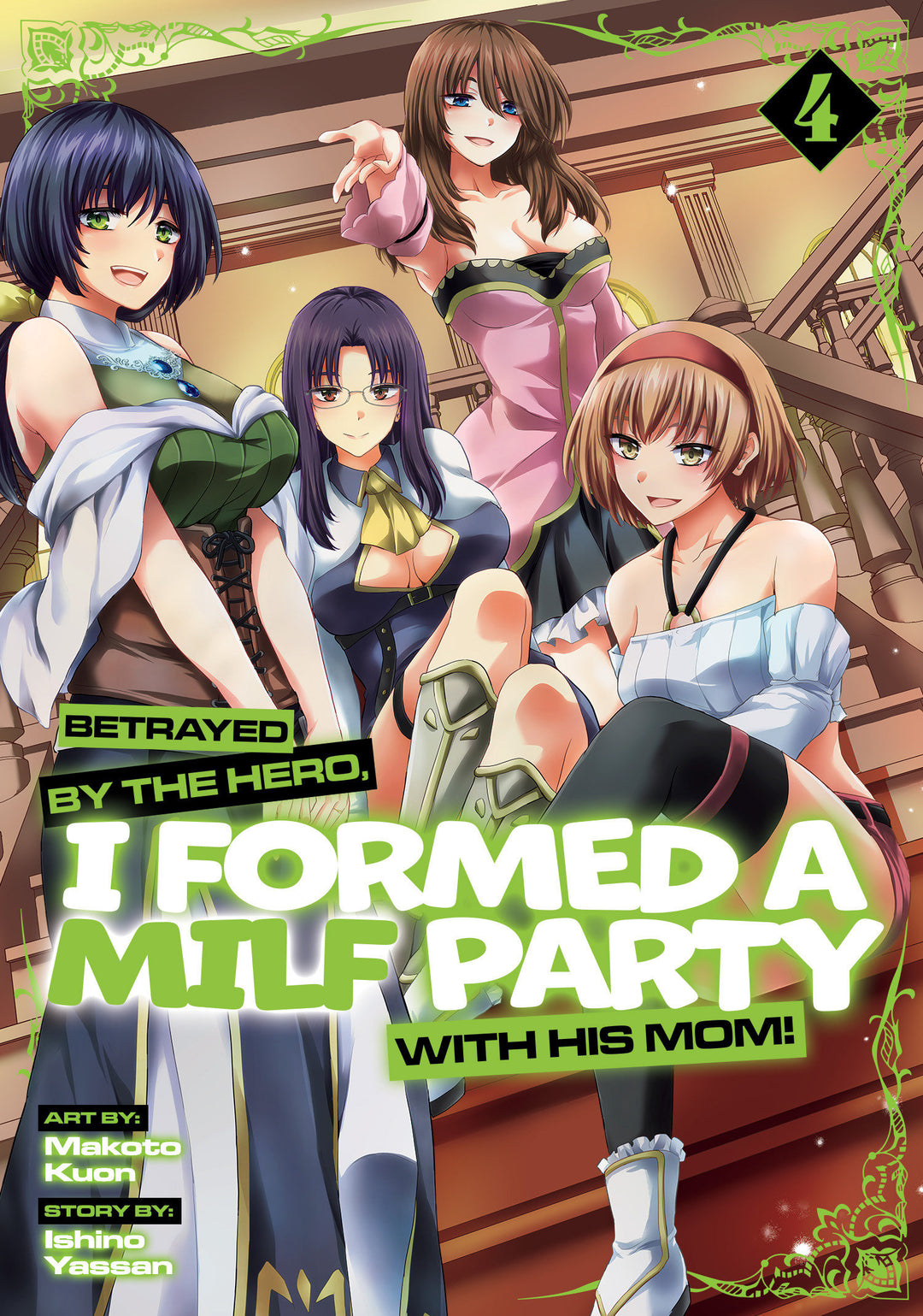 Betrayed By The Hero I Formed A MILF Party With His Mom Graphic Novel Volume 04