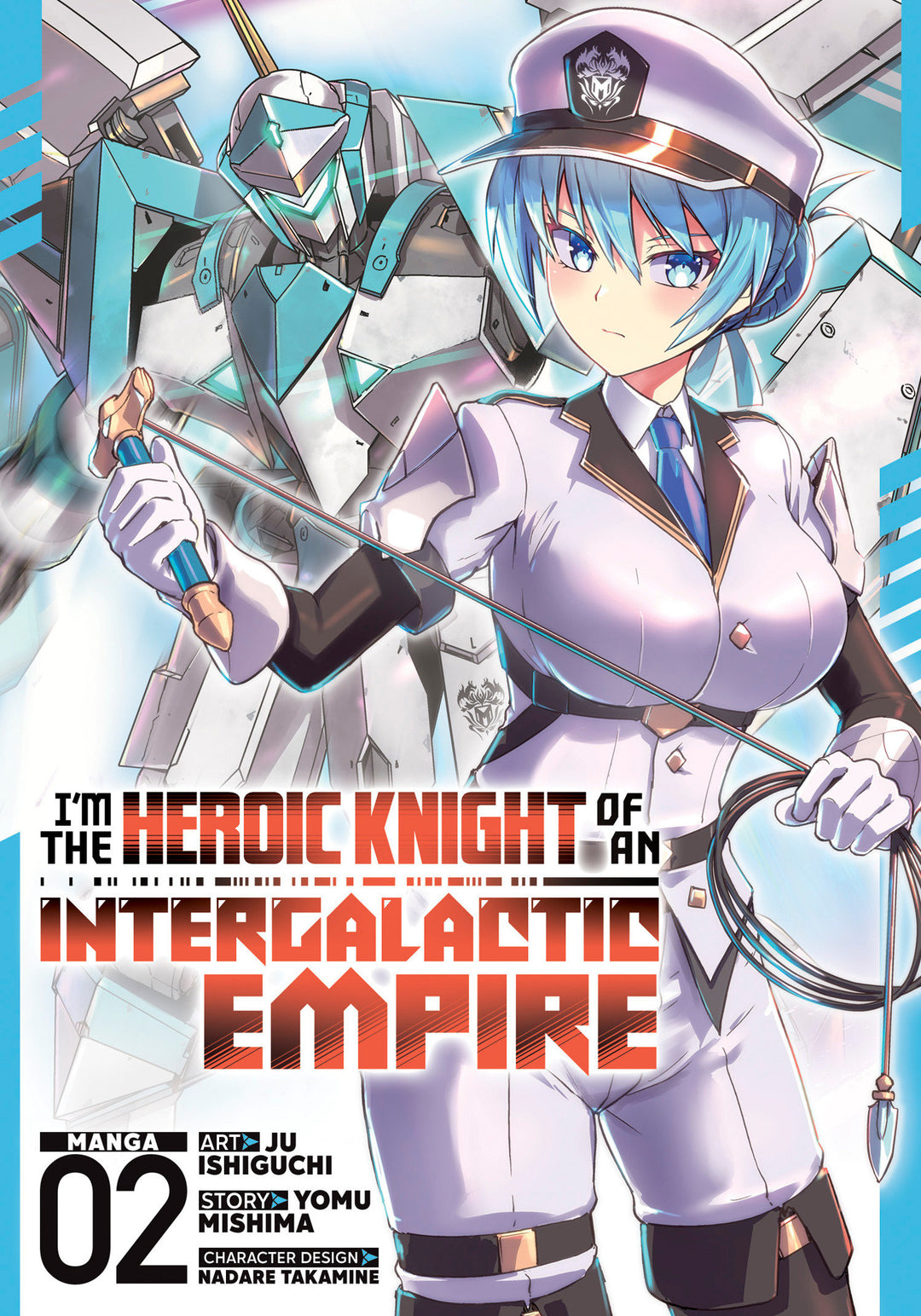 I'm The Heroic Knight Of An Intergalactic Empire Graphic Novel Volume 02