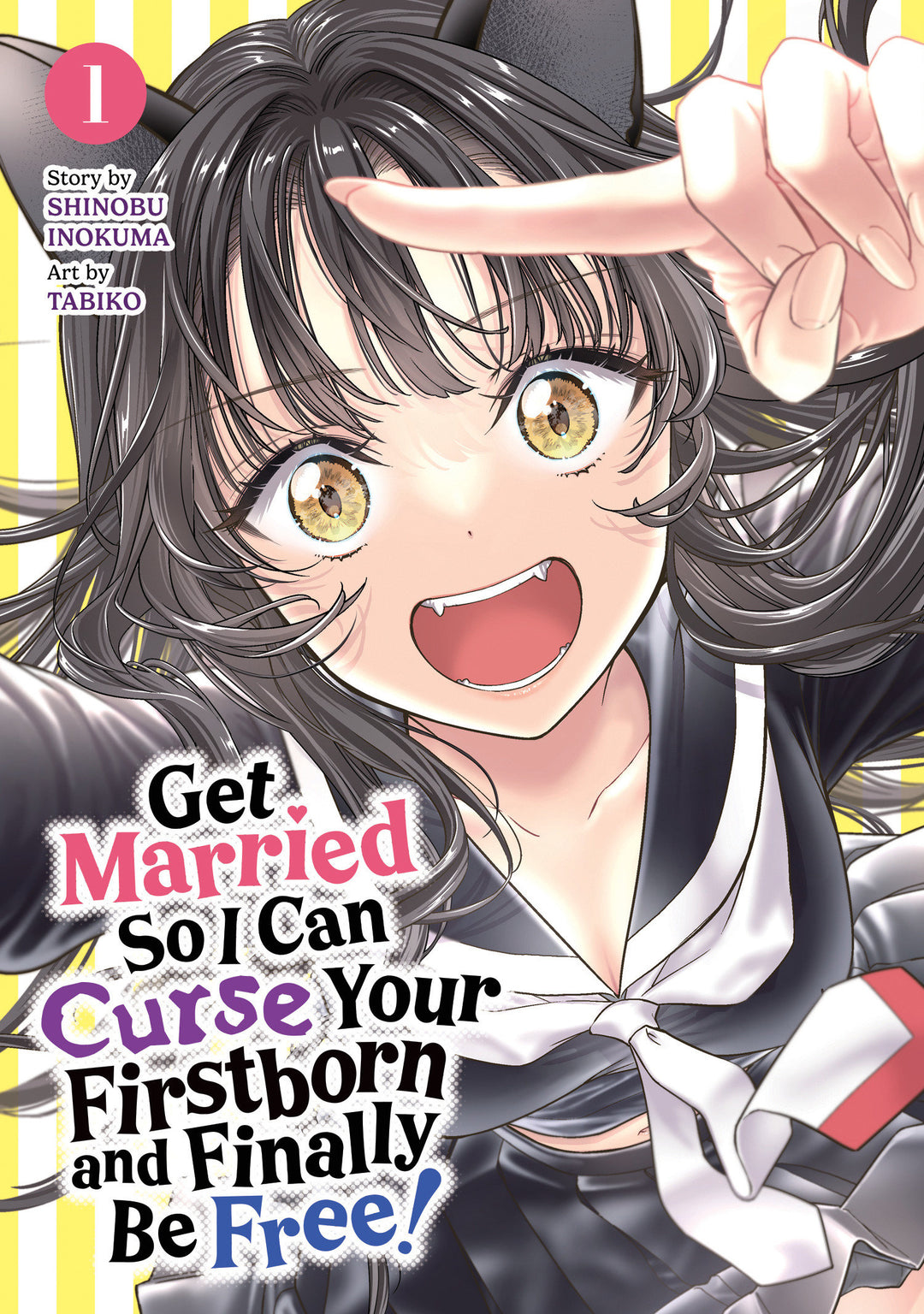 Get Married So I Can Curse Your Firstborn And Finally Be Free Graphic Volume 01