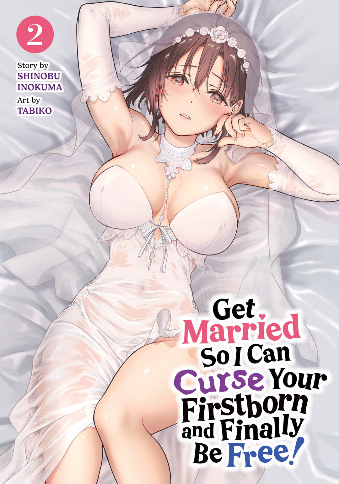 Get Married So I Can Curse Your Firstborn And Finally Be Free! Volume 02