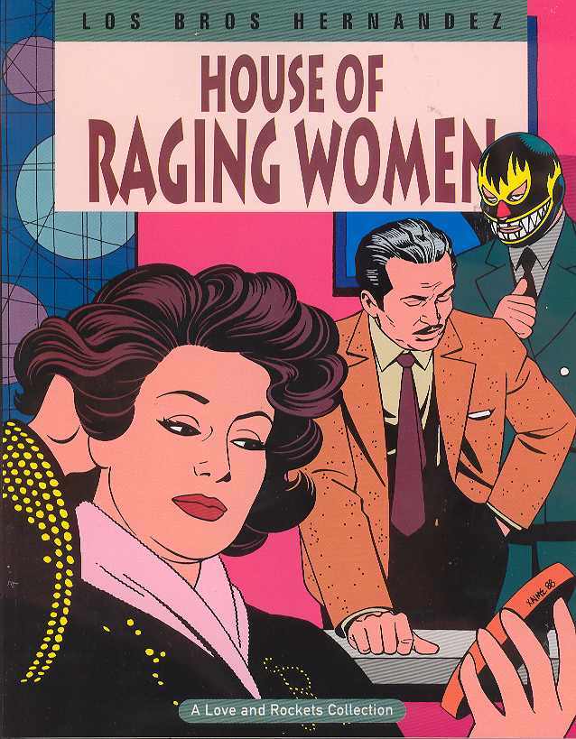 LOVE & ROCKETS VOL 5 HOUSE OF RAGING WOMEN SC