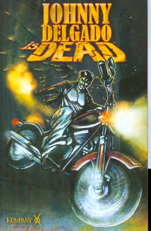 JOHNNY DELGADO IS DEAD TP VOL 01