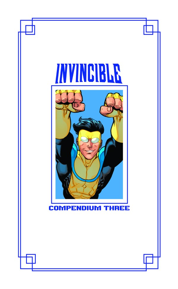 Invincible Compendium Vol. 3 HC (SDCC Limited Edition)