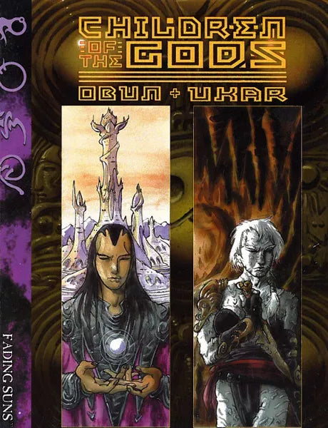 Fading Suns: Children of the Gods: Obun & Ukar (1998)