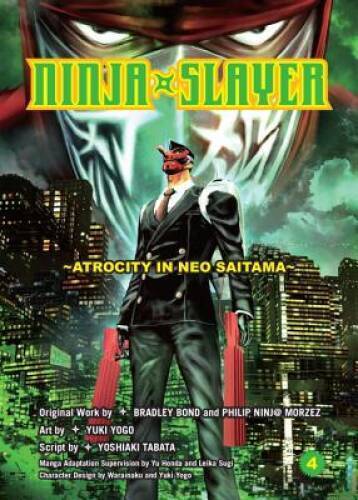 Ninja Slayer Graphic Novel Volume 04 Atrocity In Neo Saitama (Mature)