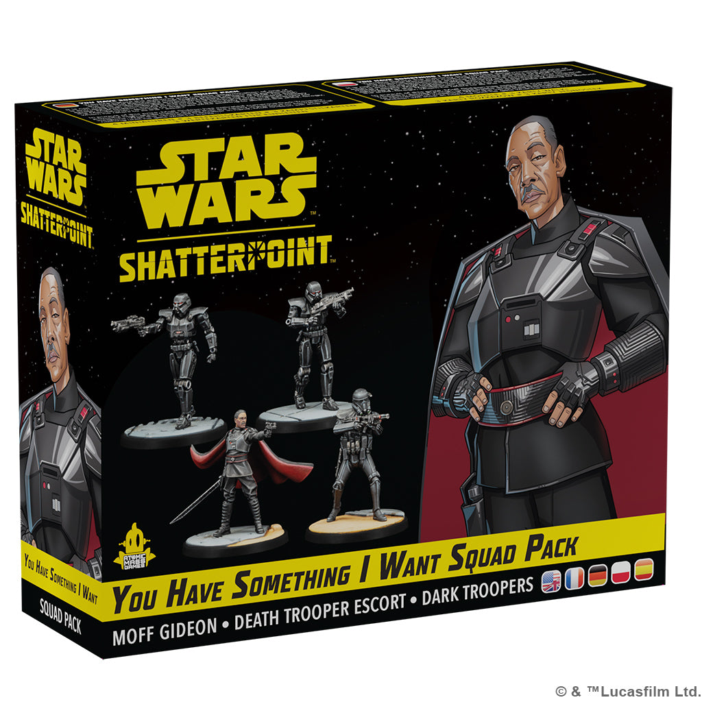 STAR WARS: SHATTERPOINT - YOU HAVE SOMETHING I WANT SQUAD PACK