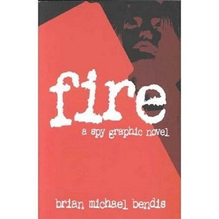 Fire: A Spy Graphic Novel