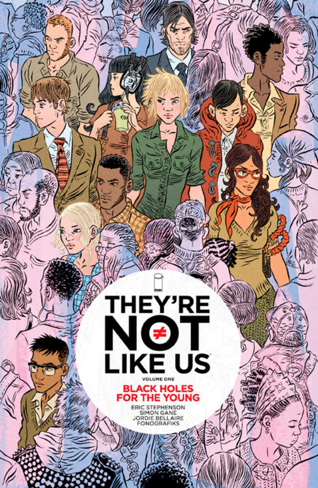 Theyre Not Like Us TPB Volume 01 Black Holes For The Young (Mature)