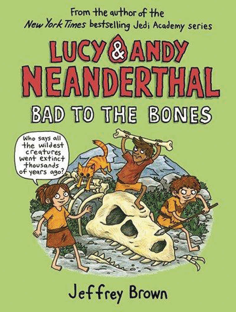 Lucy & Andy Neanderthal Hardcover Graphic Novel Volume 03 Bad To Bones