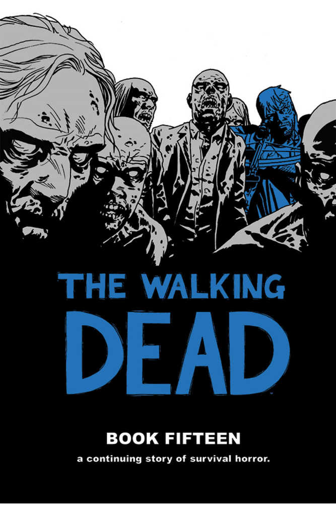 Walking Dead Hardcover Volume 15 (Mature) OXI-20