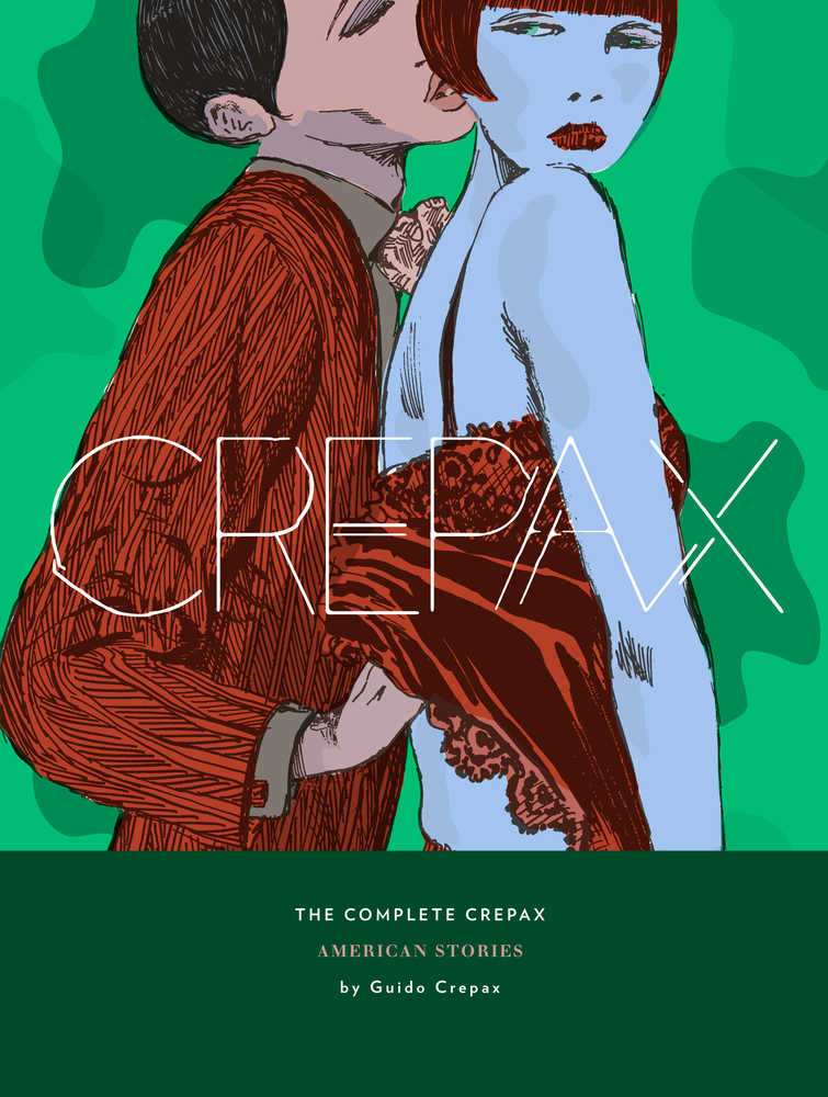 Complete Crepax Hardcover Volume 05 American Stories (Mature)