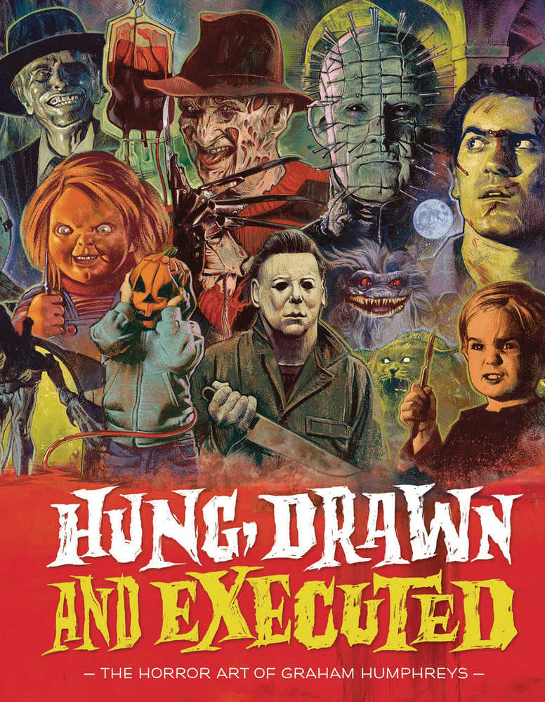 Hung Drawn & Executed Horror Art Of Graham Humphreys (Mature)