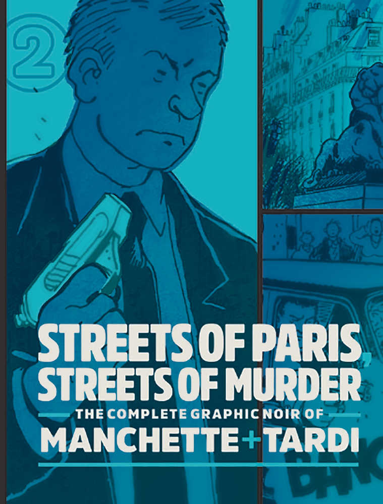 Complete Noir Manchette Tardi Hardcover Volume 02 Streets Paris