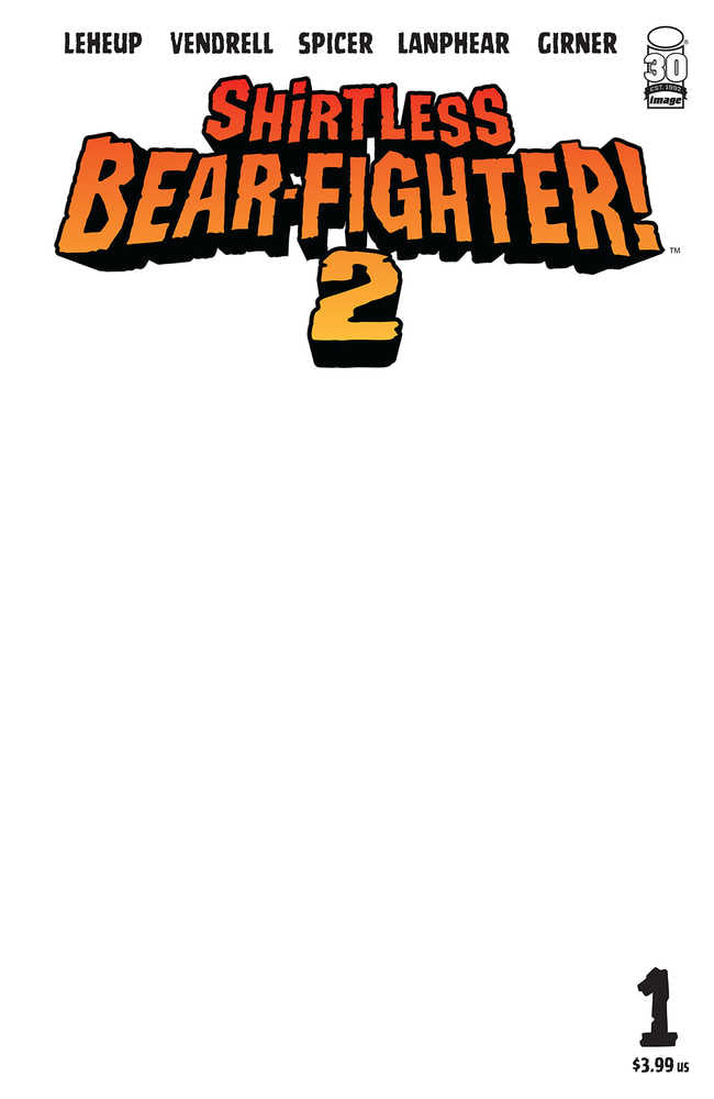 Shirtless Bear-Fighter 2 #1 (Of 7) Cover C Blank Sketch Cover <YS28>