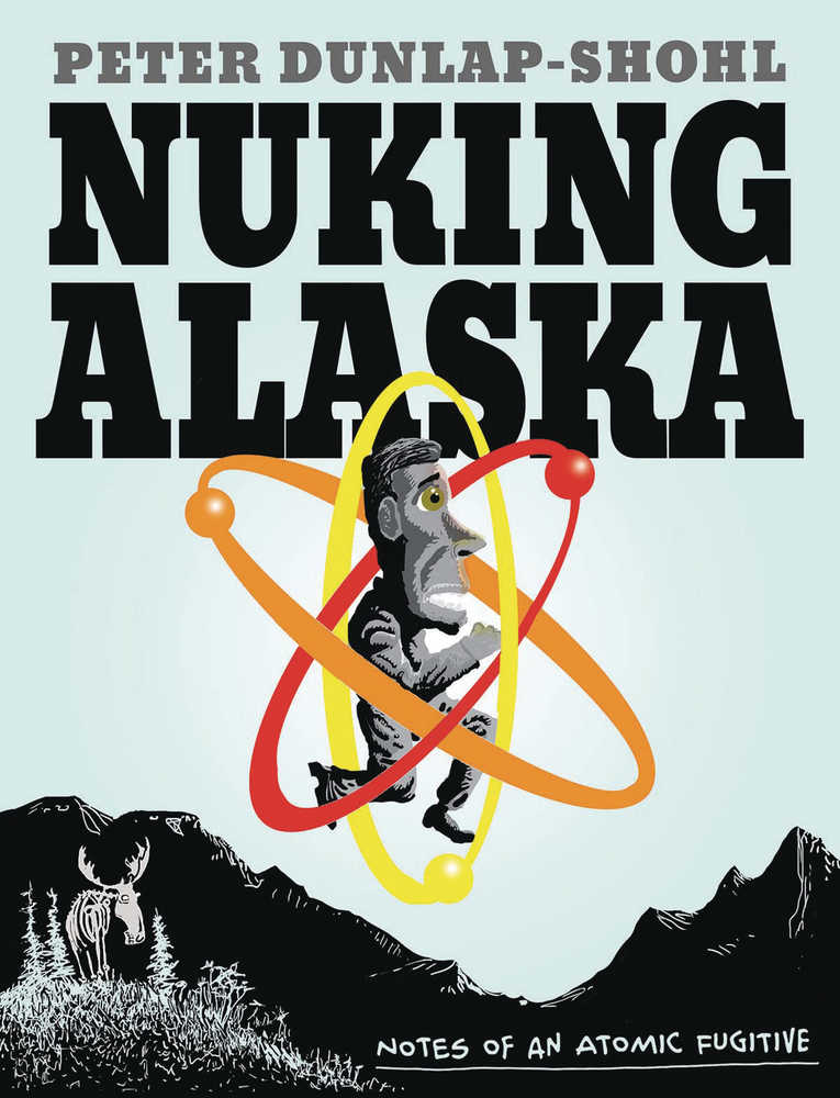 Nuking Alaska Graphic Novel