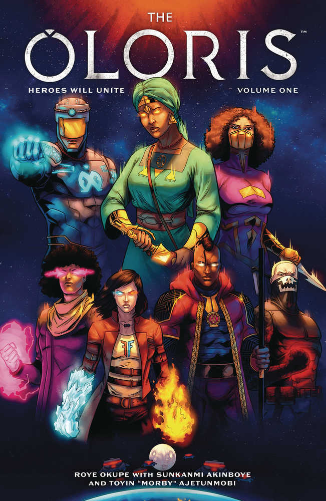 Oloris Heroes Will Unite TPB Volume 01