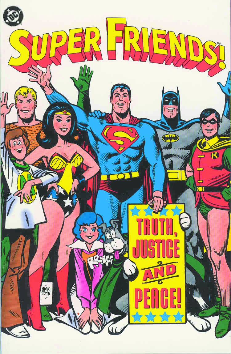 Super Friends Truth Justice And Peace TPB