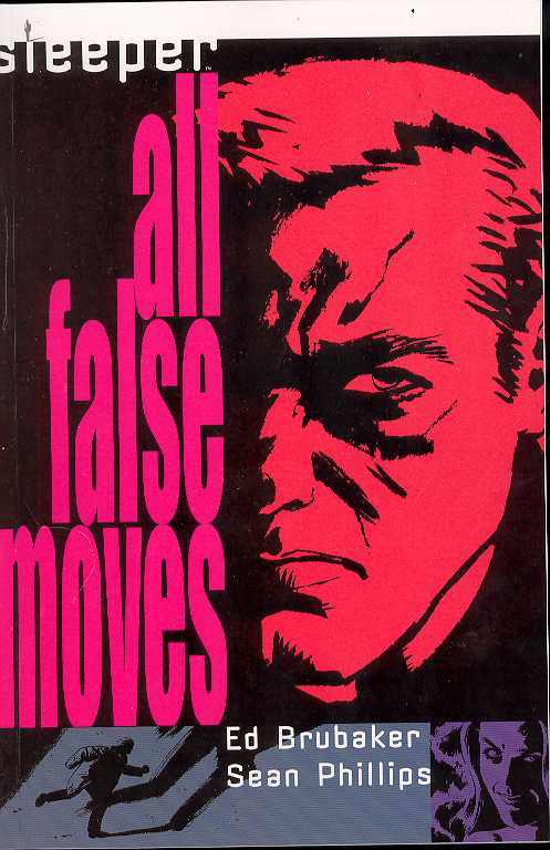 Sleeper TPB Volume 02 All False Moves