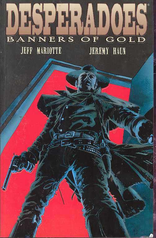 Desperadoes Banners of Gold TPB