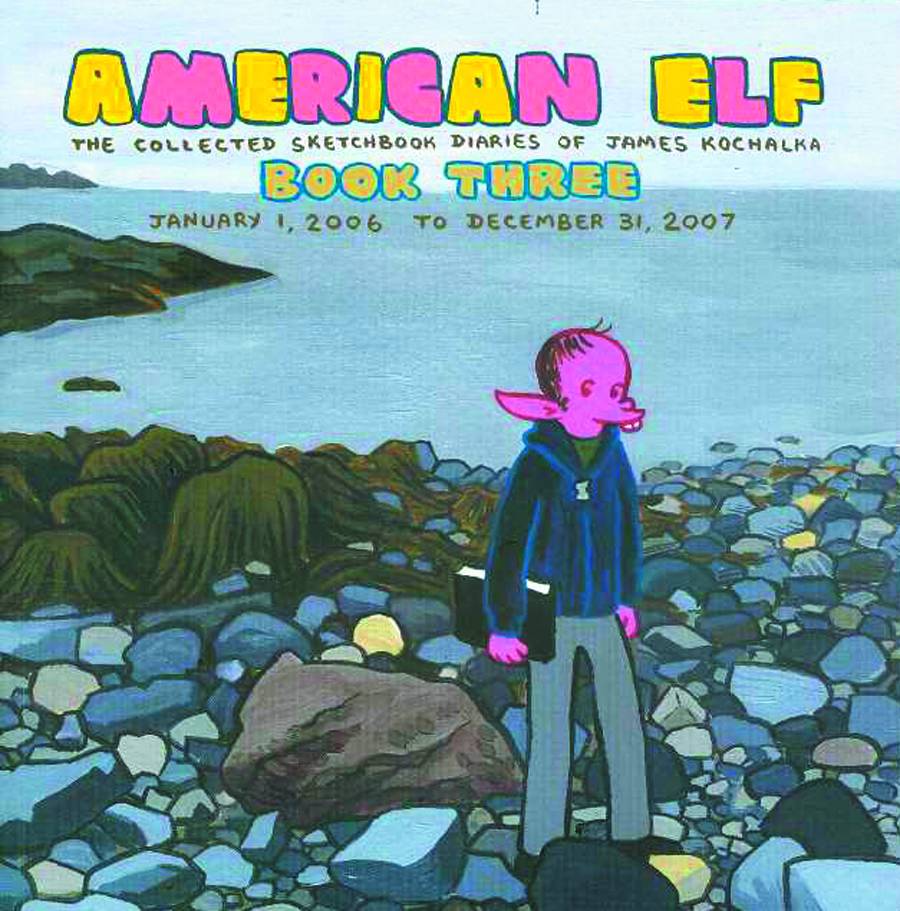 American Elf Volume 03 Sketchbook Diaries Of James Kochalka