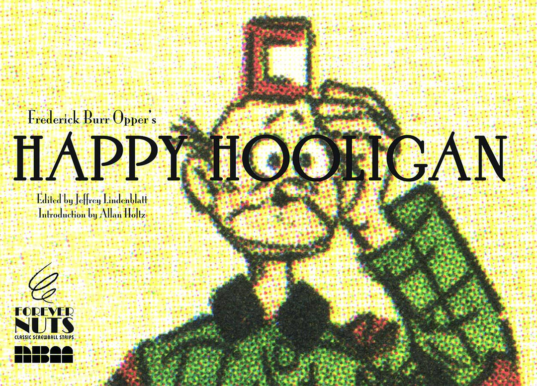 Forever Nuts Presents Happy Hooligan Hardcover