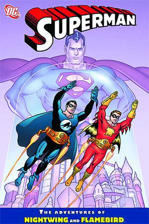 Superman Adventures Of Flamebird & Nightwing TPB