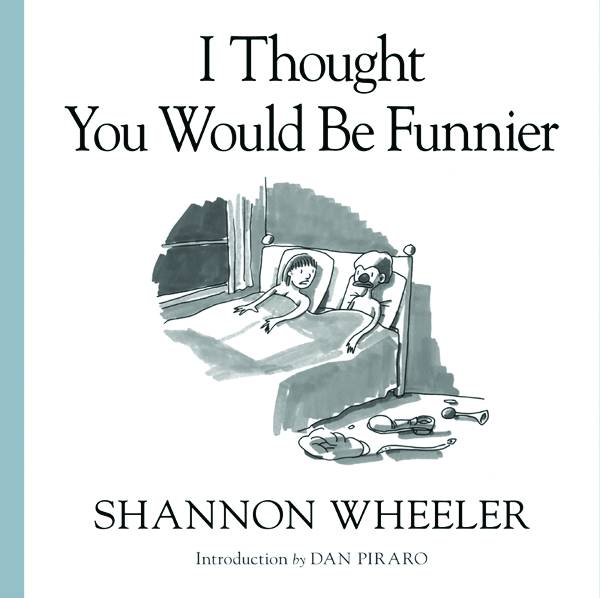 I Thought You Would Be Funnier Softcover