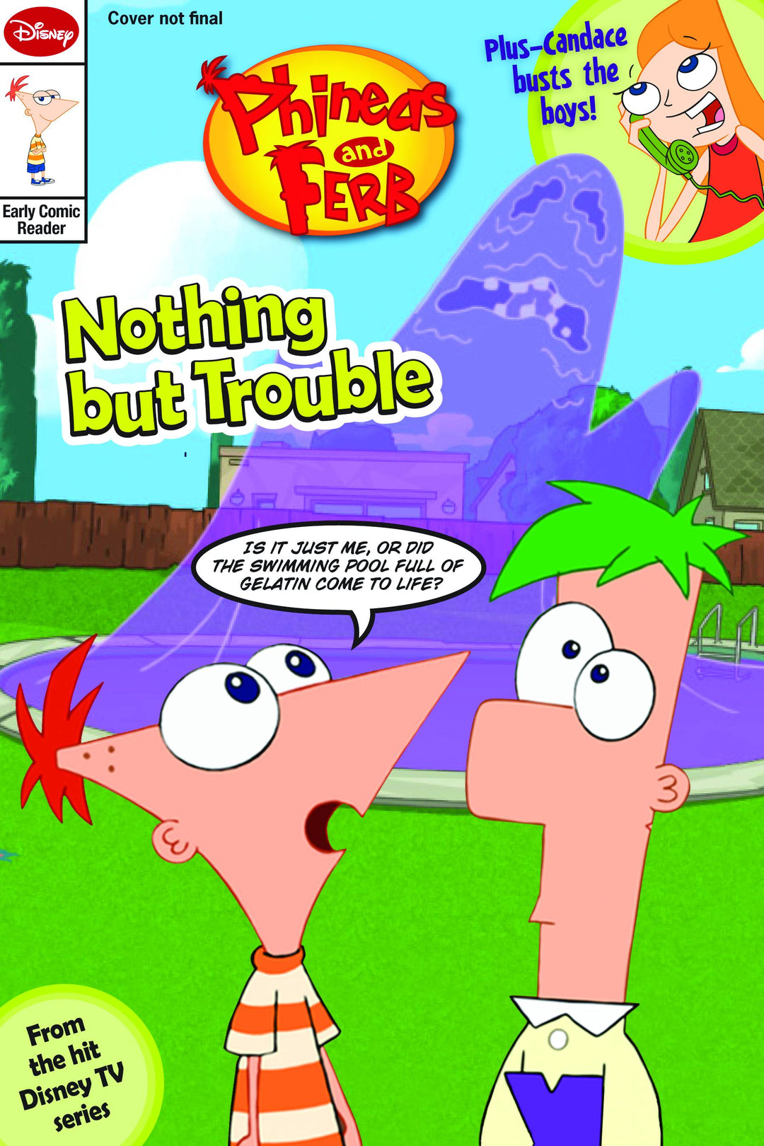 Phineas & Ferb Early Comic Reader #1 Nothing But Trouble